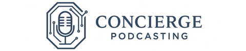 Concierge Podcasting